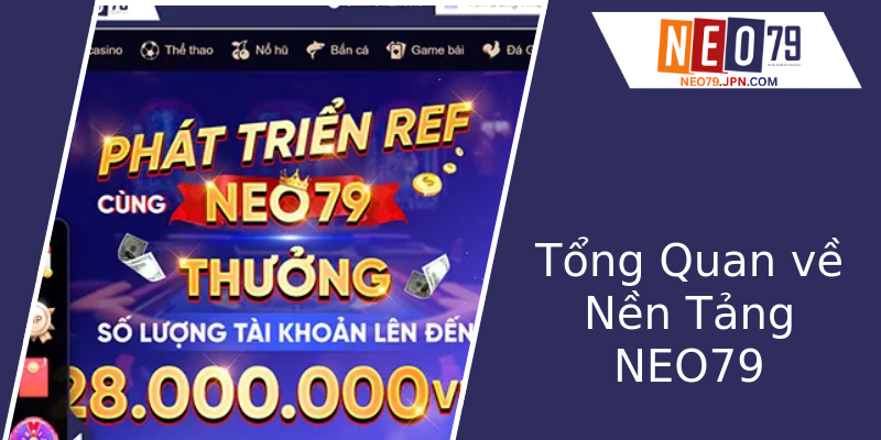 Tổng Quan về Nền Tảng NEO79